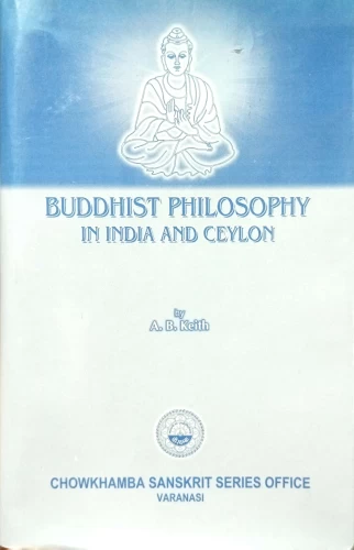 Buddhist Philosophy in India and Ceylon